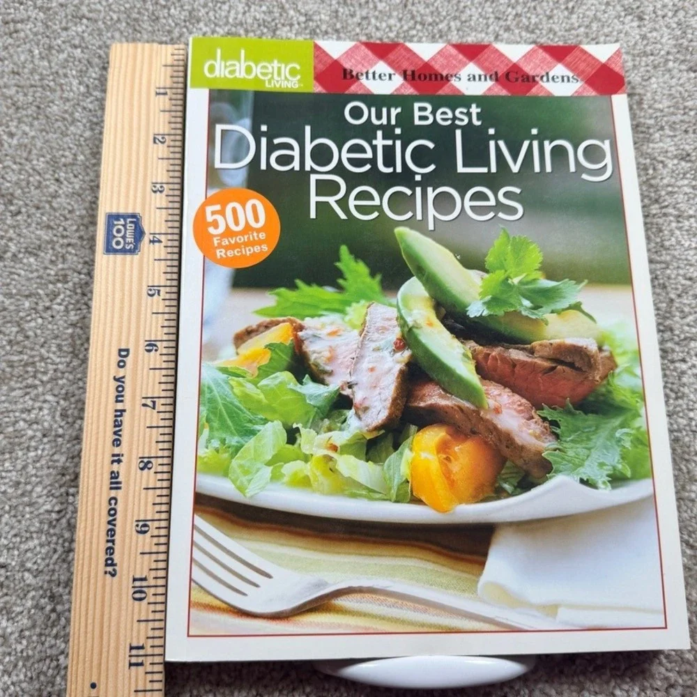 Better Homes and Gardens Our Best Diabetic Living Recipes Cookbook 500 Recipes